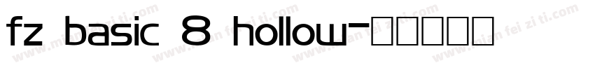 fz basic 8 hollow字体转换